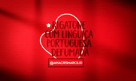 Rigatone com linguiça portuguesa defumada